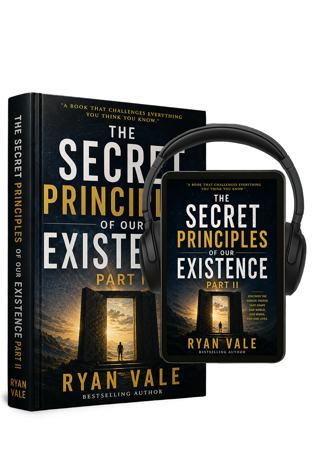 The Secret Principles of Our Existence PART II eBook + Audiobook Bundle